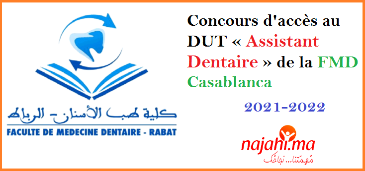 Concours d'accès au DUT « Assistant Dentaire » de la FMD Casablanca 2021-2022